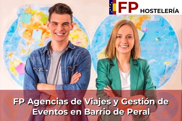 FP Agencias de Viajes y Gestión de Eventos en Murcia 11 FP Agencias de Viajes y Gestión de Eventos en Barrio de Peral