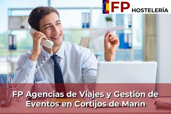 FP Agencias de Viajes y Gestión de Eventos en Cortijos de Marín
