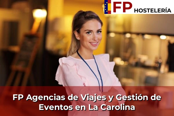 FP Agencias de Viajes y Gestión de Eventos en La Carolina