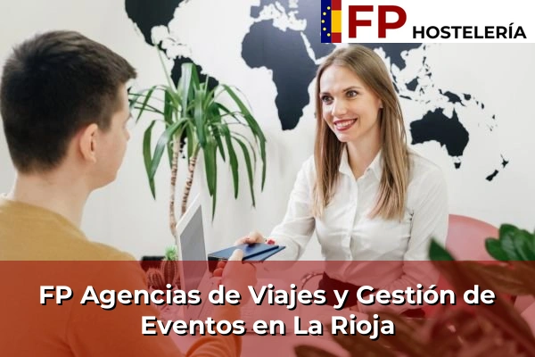 FP Agencias de Viajes y Gestión de Eventos en La Rioja