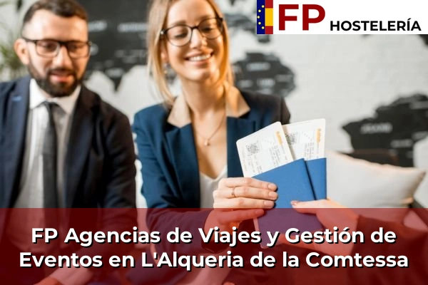 FP Agencias de Viajes y Gestión de Eventos en Bugarra 206 FP Agencias de Viajes y Gestión de Eventos en L'Alqueria de la Comtessa
