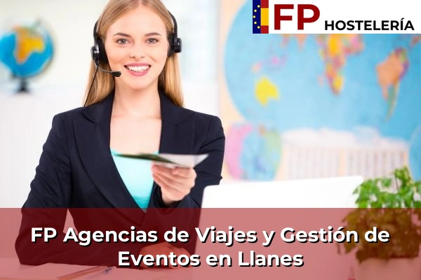 FP Agencias de Viajes y Gestión de Eventos en Llanes