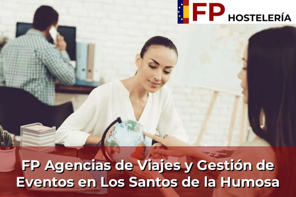 FP Agencias de Viajes y Gestión de Eventos en Los Santos de la Humosa