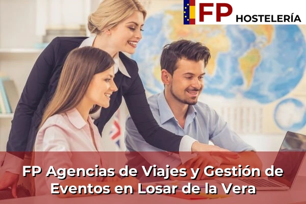 FP Agencias de Viajes y Gestión de Eventos en Losar de la Vera