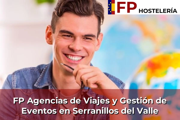 FP Agencias de Viajes y Gestión de Eventos en Serranillos del Valle