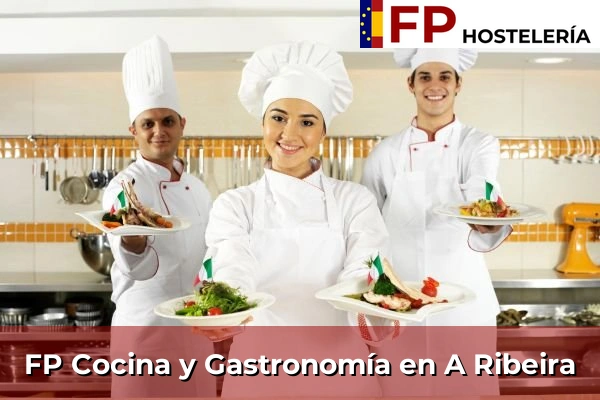 FP Cocina y Gastronomía en A Ribeira