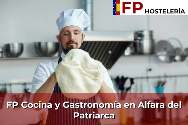FP Cocina y Gastronomía en Alfara del Patriarca