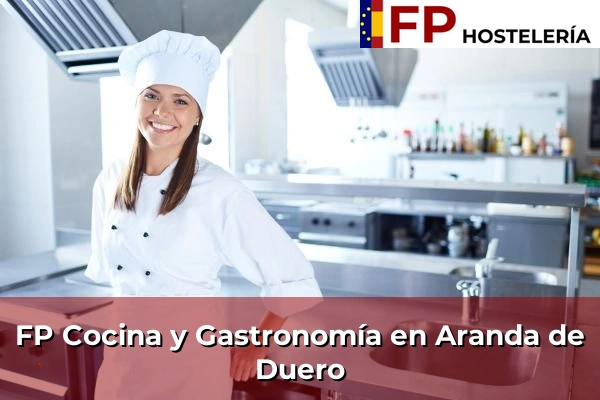 FP Cocina y Gastronomía en Aranda de Duero