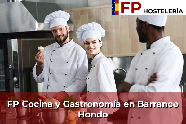 FP Cocina y Gastronomía en Barranco Hondo