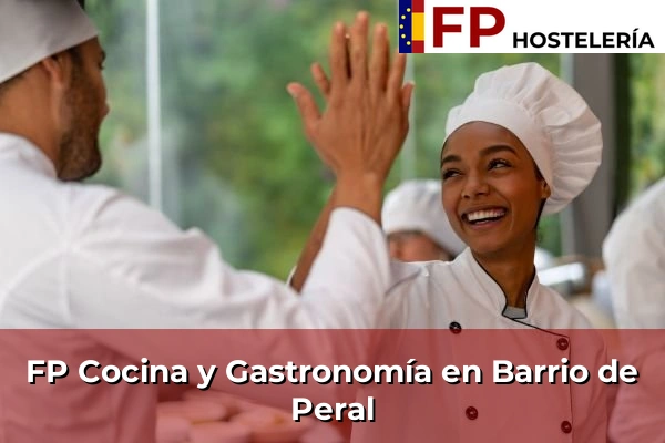 FP Cocina y Gastronomía en Barrio de Peral