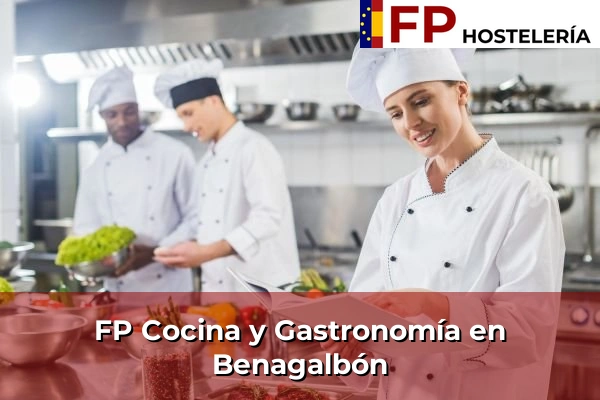 FP Cocina y Gastronomía en Benagalbón
