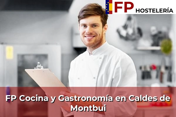 FP Cocina y Gastronomía en Sant Esteve Sesrovires 73 FP Cocina y Gastronomía en Caldes de Montbui
