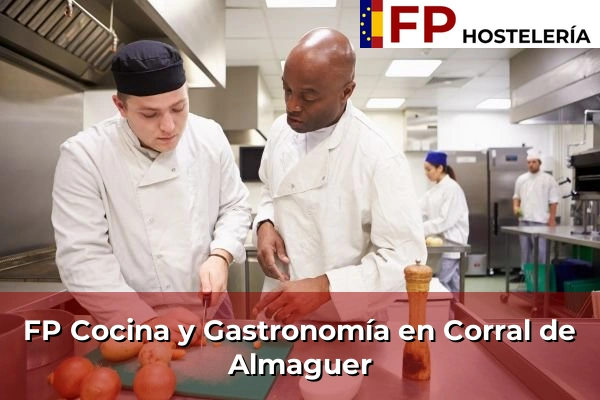 FP Cocina y Gastronomía en Corral de Almaguer