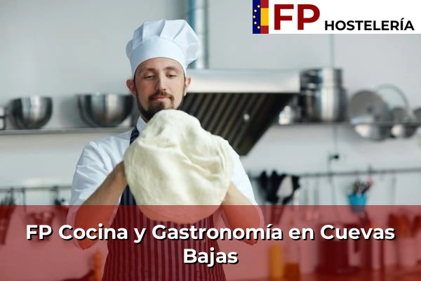 FP Cocina y Gastronomía en Cuevas Bajas