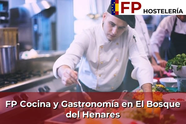 FP Cocina y Gastronomía en El Bosque del Henares