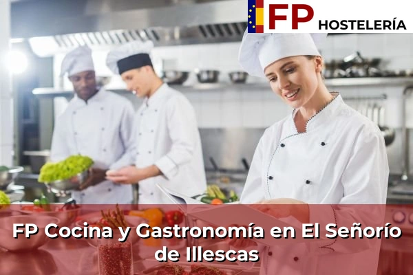 FP Cocina y Gastronomía en El Señorío de Illescas