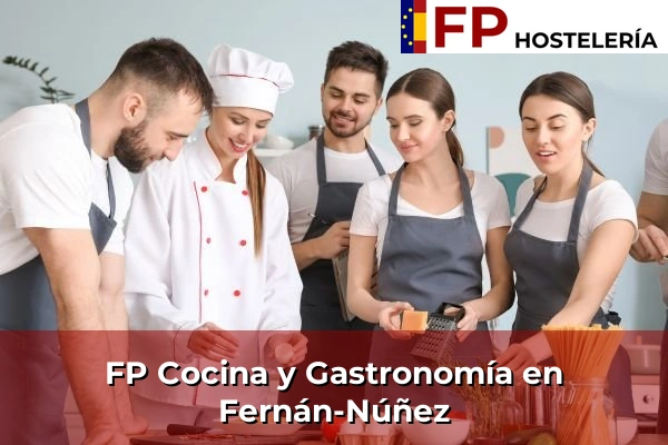 FP Cocina y Gastronomía en Fernán-Núñez
