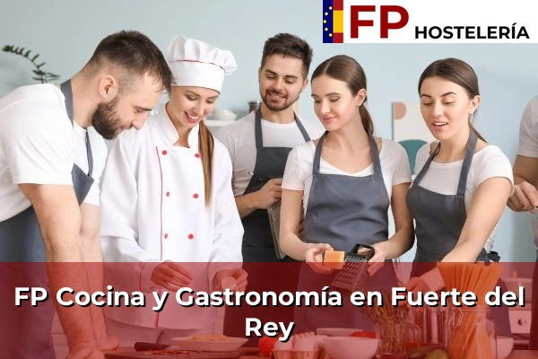 FP Cocina y Gastronomía en Fuerte del Rey