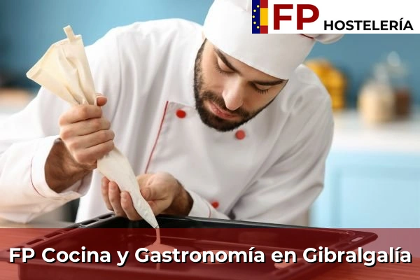 FP Cocina y Gastronomía en Gibralgalía