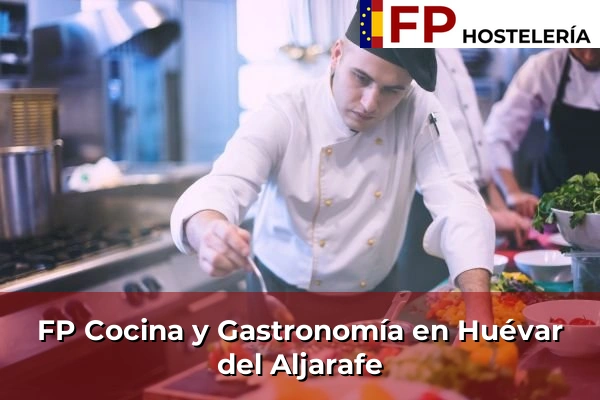 FP Cocina y Gastronomía en Huévar del Aljarafe