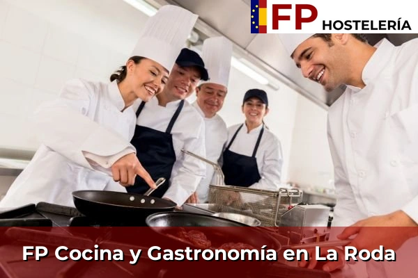 FP Cocina y Gastronomía en La Roda