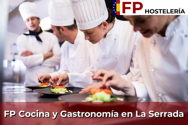 FP Cocina y Gastronomía en La Serrada