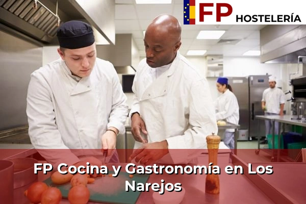 FP Cocina y Gastronomía en Los Narejos