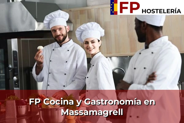 FP Cocina y Gastronomía en Massamagrell