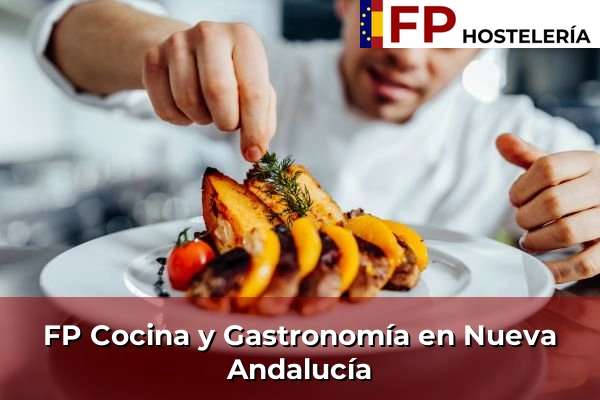 FP Cocina y Gastronomía en Nueva Andalucía