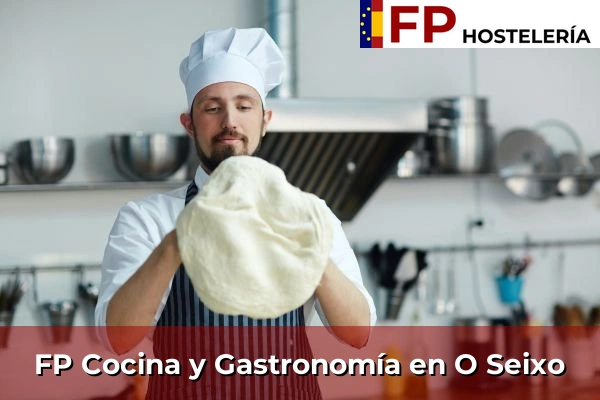 FP Cocina y Gastronomía en O Seixo