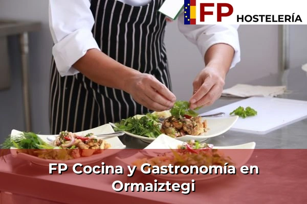 FP Cocina y Gastronomía en Ormaiztegi