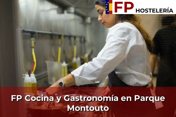 FP Cocina y Gastronomía en Parque Montouto