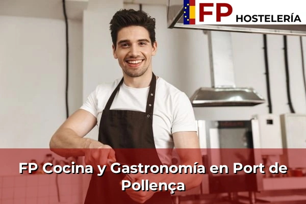 FP Cocina y Gastronomía en Port de Pollença