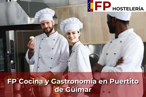 FP Cocina y Gastronomía en Puertito de Güímar