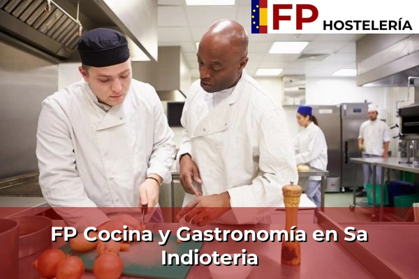 FP Cocina y Gastronomía en Sa Indioteria
