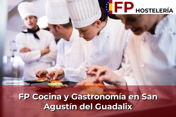 FP Cocina y Gastronomía en San Agustín del Guadalix