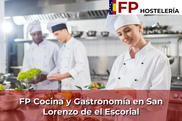 FP Cocina y Gastronomía en San Lorenzo de el Escorial