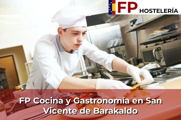 FP Cocina y Gastronomía en San Vicente de Barakaldo