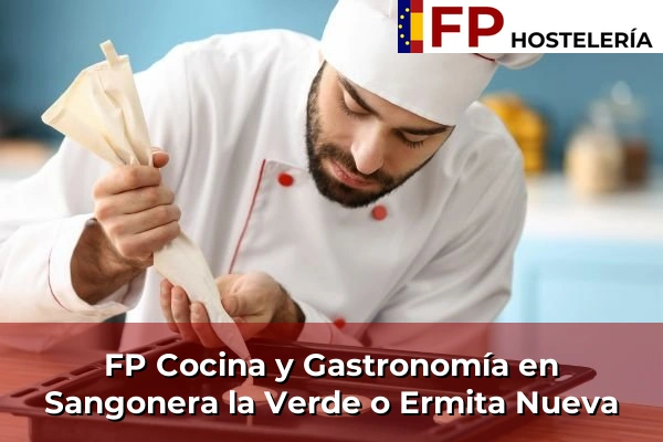 FP Cocina y Gastronomía en Sangonera la Verde o Ermita Nueva