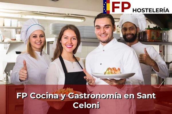 FP Cocina y Gastronomía en Sant Esteve Sesrovires 197 FP Cocina y Gastronomía en Sant Celoni
