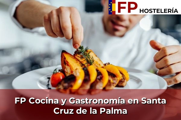 FP Cocina y Gastronomía en Santa Cruz de la Palma