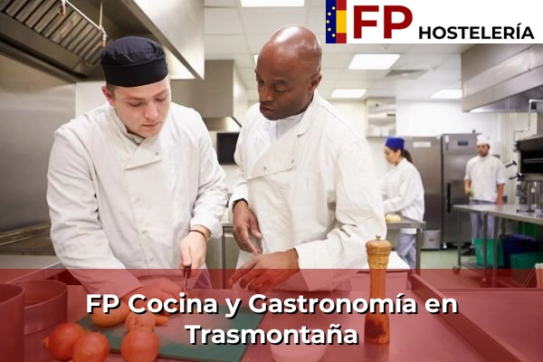 FP Cocina y Gastronomía en Trasmontaña