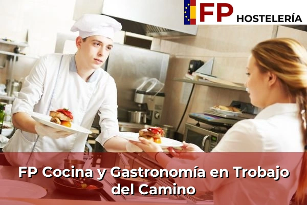 FP Cocina y Gastronomía en Trobajo del Camino