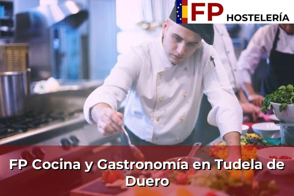 FP Cocina y Gastronomía en Tudela de Duero