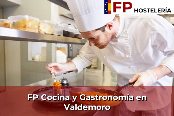 FP Cocina y Gastronomía en Valdemoro