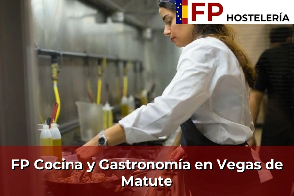 FP Cocina y Gastronomía en Vegas de Matute