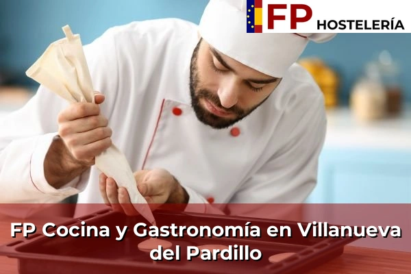 FP Cocina y Gastronomía en Villanueva del Pardillo