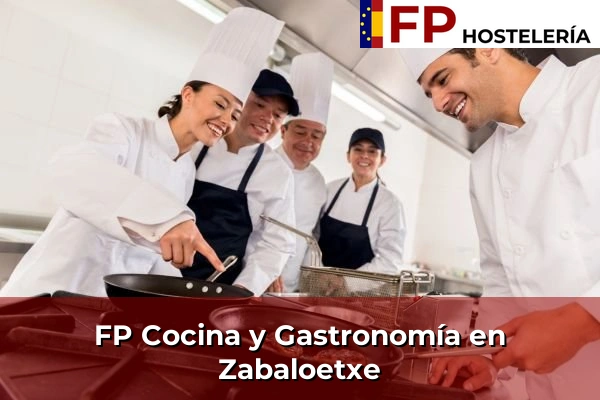 FP Cocina y Gastronomía en Zabaloetxe