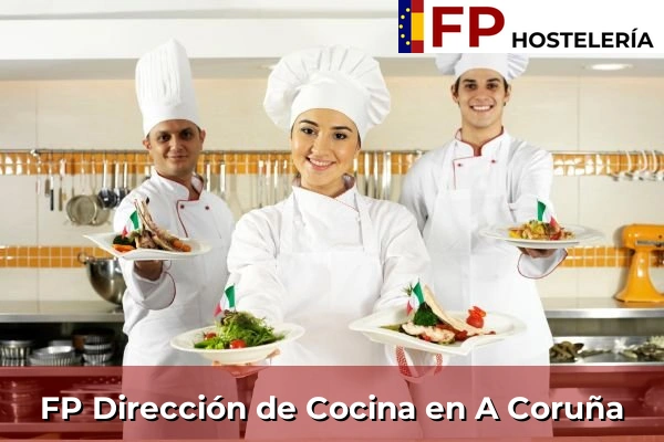 FP Dirección de Cocina en A Coruña