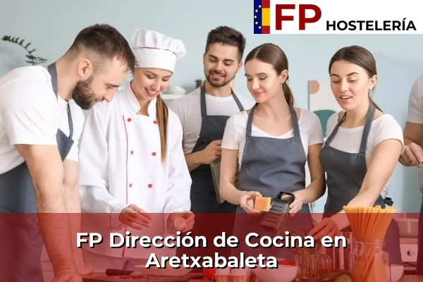 FP Dirección de Cocina en Andoain 55 FP Dirección de Cocina en Aretxabaleta